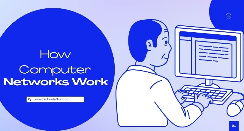 How Computer Networks Work