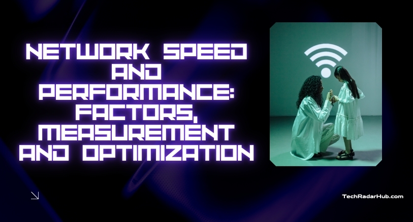 network speed and performance